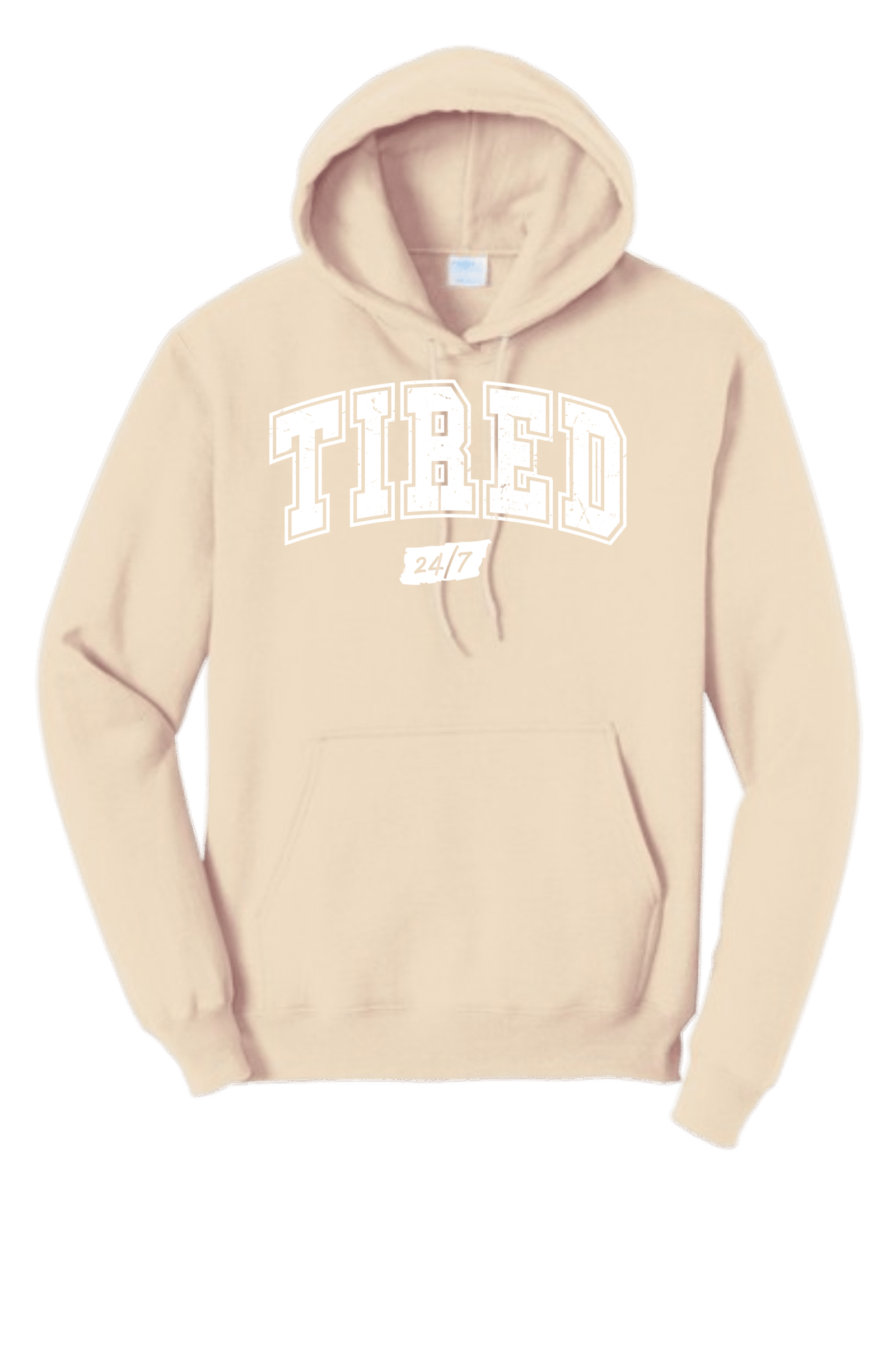 TIRED 24/7 HOODIE