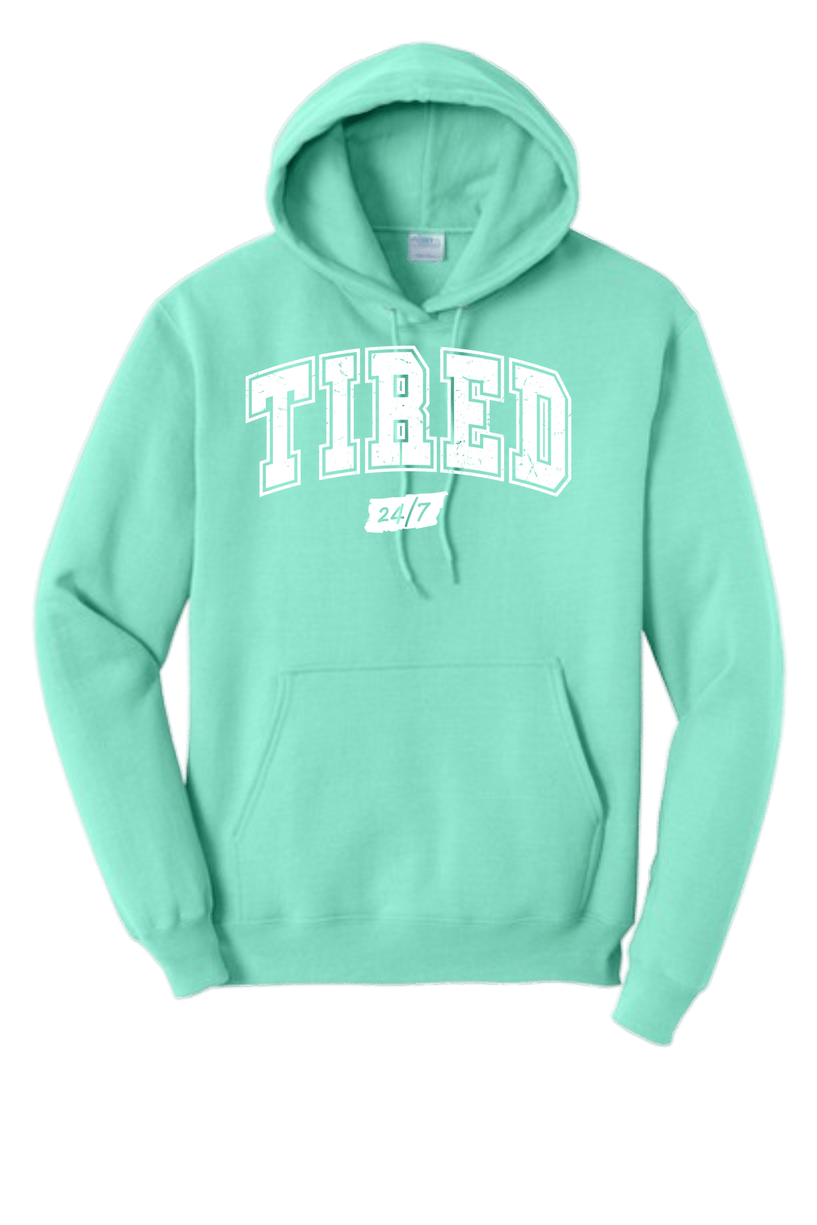 TIRED 24/7 HOODIE